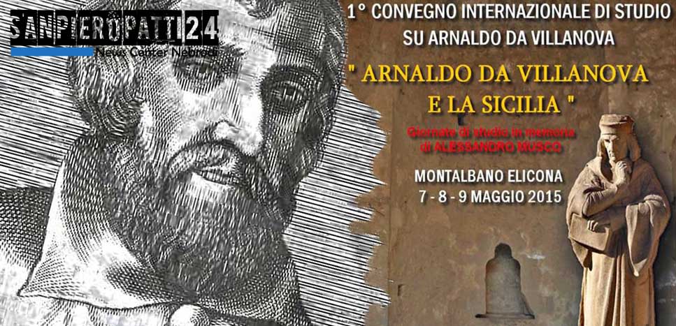 MONTALBANO ELICONA – Domani apertura del Convegno Internazionale su Arnaldo da Villanova