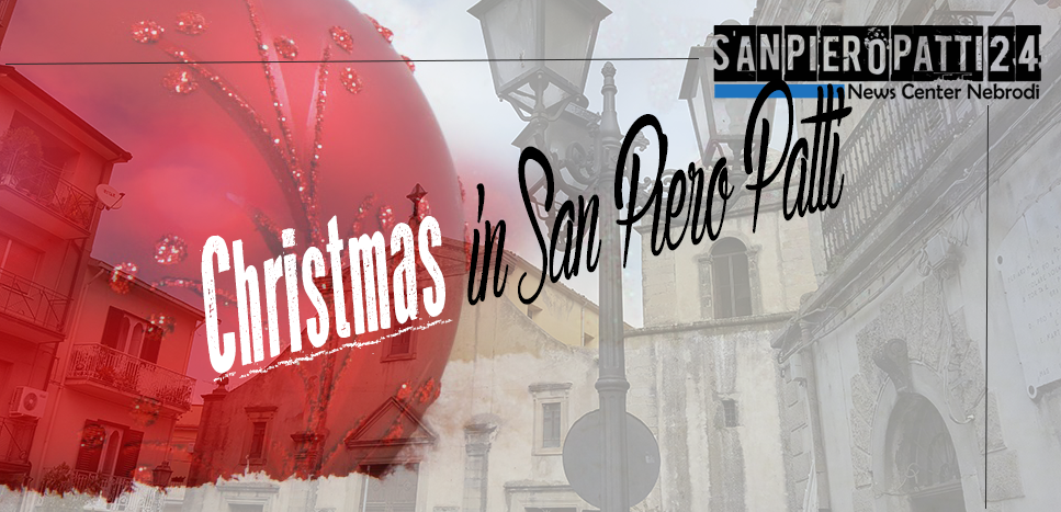 SAN PIERO PATTI –  Al via “Christmas in San Piero Patti”: programma all’insegna del buon cibo locale e del divertimento