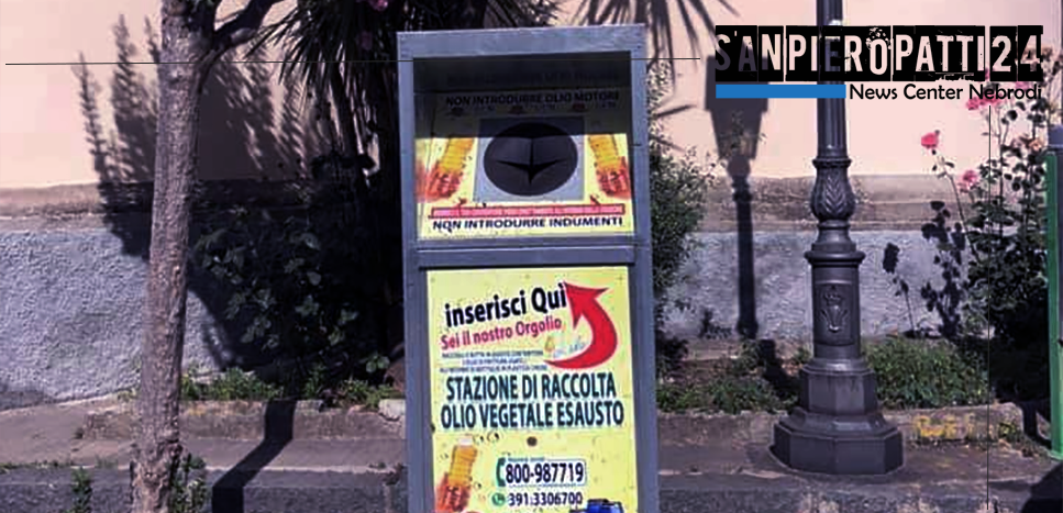 SAN PIERO PATTI – Attivato il servizio di raccolta degli oli alimentari esausti. Due gli appositi contenitori installati in Piazza Florio e Via Sicilia.
